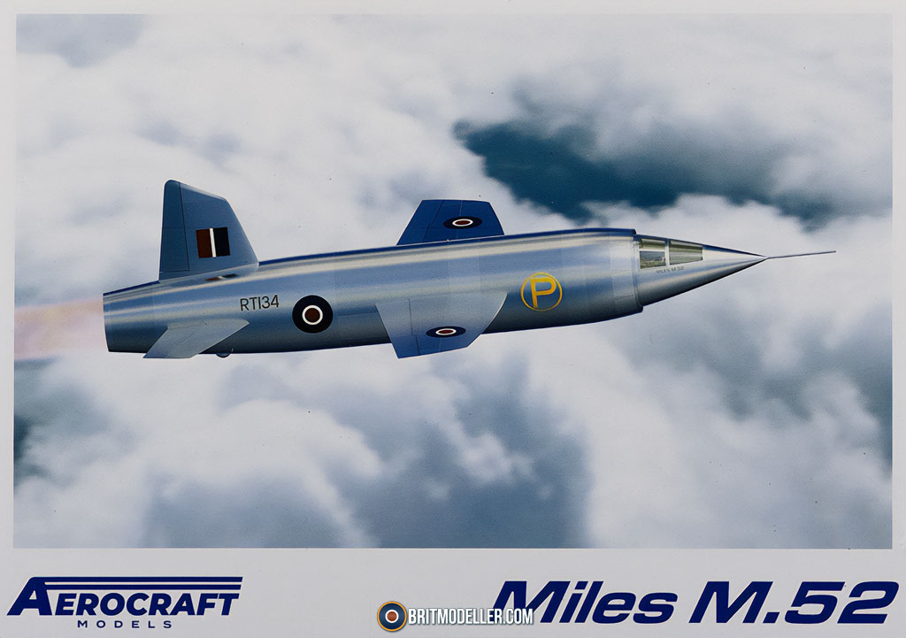 Miles M.52 Supersonic Test Airframe 1:72, 1:48 & 1:32 - Kits